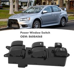 Power Window Master Switch,8608A068 Power Window Switch for Lancer L4 2.0L
